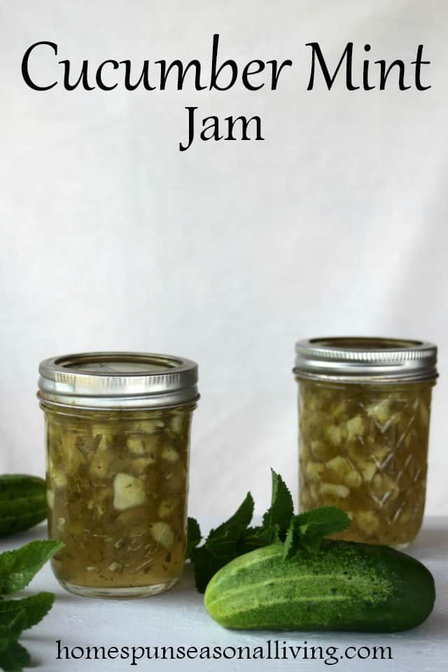 Cucumber Mint Jam Homespun Seasonal Living