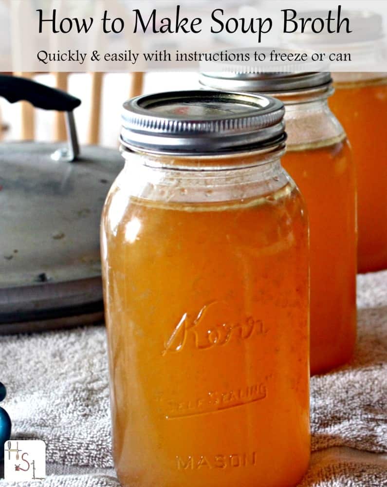 How to Preserve Soup Stock by Freezing or Canning