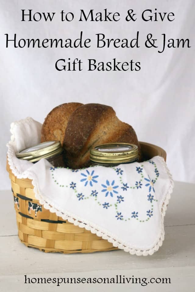 How to Give Homemade Bread and Jam Gift Baskets