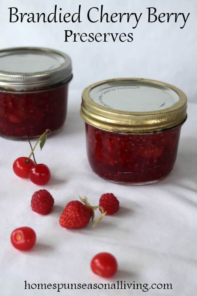 Brandied Cherry Berry Preserves Homespun Seasonal Living