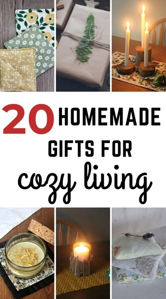 6 images of handmade gifts with text overlay reading 20 homemade gifts for cozy living.