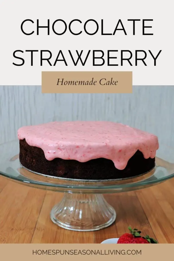 A chocolate cake with pink frosting dripping down the sides sits on a glass cake plate. Text overlay reads: Chocolate Strawberry Homemade Cake