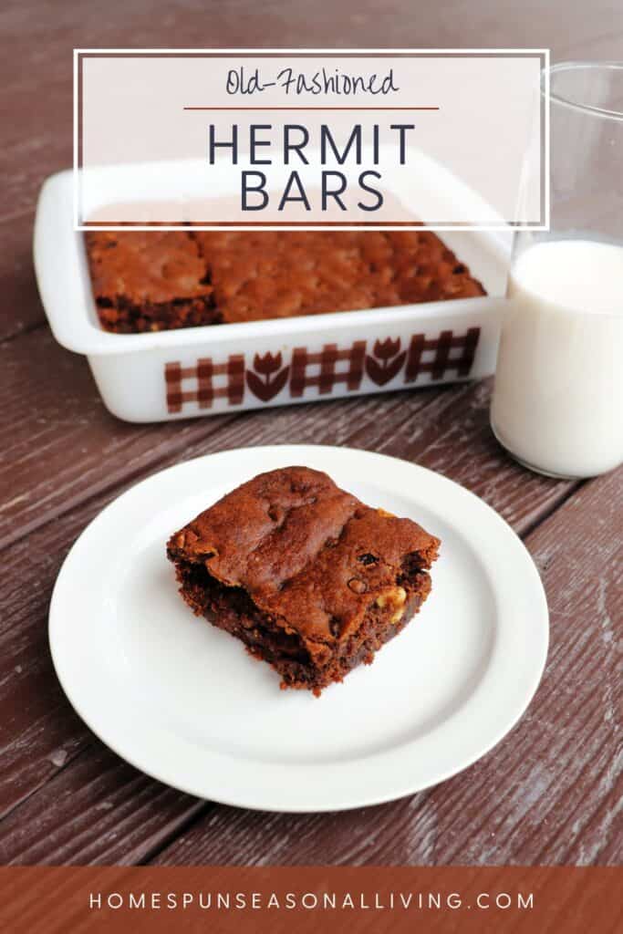 A slice of hermit bars on a white plate with a glass of milk and remaining cake pan full of bars in the background. Text overlay reads: old-fashioned hermit bars.