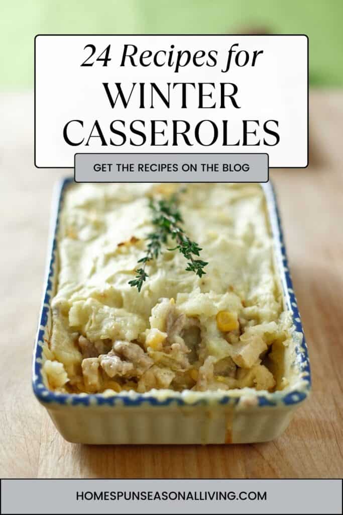 A casserole dish sits on a table with some of the casserole scooped out. Text overlay reads: 24 Winter Casserole Recipes.